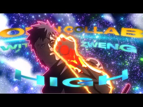 Open Collab with @Zweng - High - [AMV] #zwengOC2