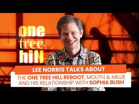 Lee Norris talks about the One Tree Hill Reboot, Mouth and Millie's relationship & Sophia Bush