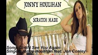 Download lagu Until I See You Again - Jonny Houlihan mp3