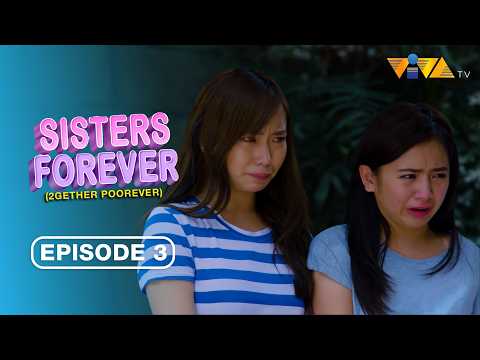 Payback Time | Sisters Forever, 2gether Poorever FULL EPISODE 3 | Carlyn Ocampo, Ella Cruz