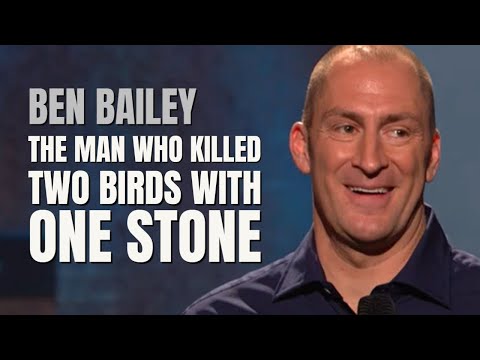 The Man Who Killed Two Birds With One Stone | Ben Bailey Comedy