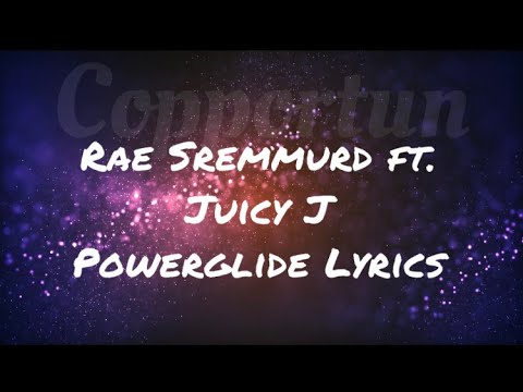 Rae Sremmurd, Swae Lee, Slim Jxmmi - Powerglide Lyrics ft. Juicy J