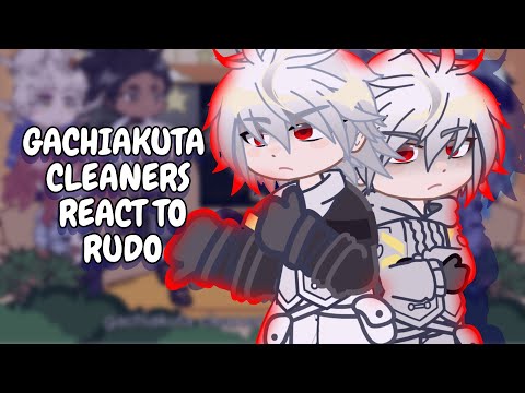 Gachiakuta Cleaners reagieren auf Rudo || Gacha React