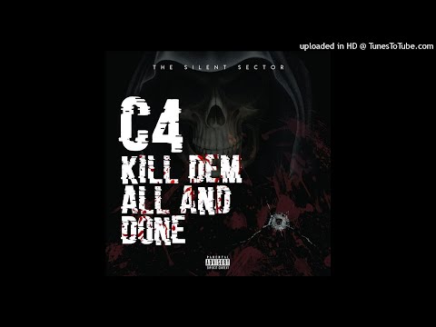 C4 Da Legend - Kill Dem All And Done