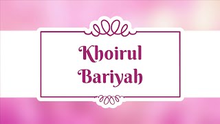 Download lagu Khoirul Bariyah ( Rindu Kepada Nabi ) | Full Text Lyric 2018 mp3