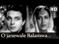 O Janewale Balamwa HD Rattan Songs Karan Deewan Manju Swarnlata Naushad Filmigaane