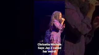Chrisette Michele says Jay Z called her weird