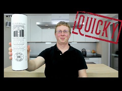 Whisky Quicky - Kilkerran 12 Jahre