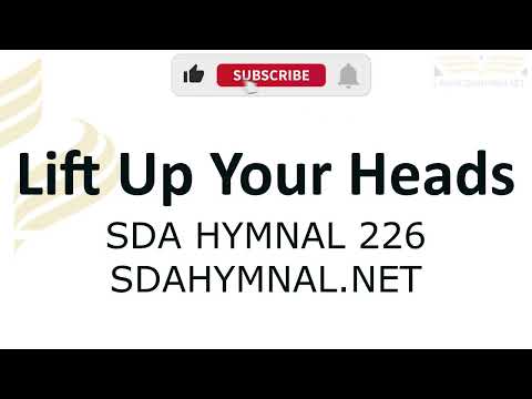 Lift Up Your Heads Ye Mighty Gates Instrumental With Lyrics | SDA HYMNAL 226