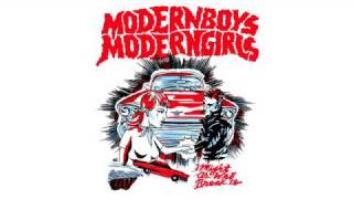 Modernboys Moderngirls - My Baby Says Boy Don't You Ever Go