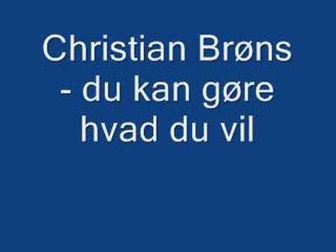 Christian Brøns - du kan gøre hvad du vil