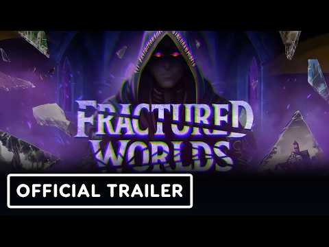 Fractured Worlds - Official Release Date Trailer