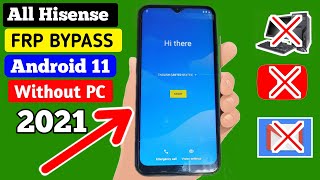 All Hisense FRP Bypass Android 11 2021 Google Acco