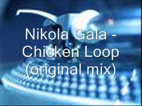 Nikola Gala - Chicken Loop