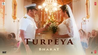 'Turpeya' Song - Bharat | Salman Khan, Nora Fatehi | Vishal & Shekhar ft. Sukhwinder Singh