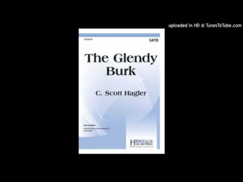 The Glendy Burk by Stephen Foster, arranged by C. Scott Hagler