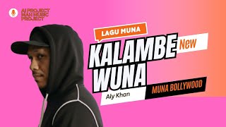Download lagu Lagu Muna - KALAMBE WUNA (Mah Music Project -Ai Project) - Moai Kendari  mp3
