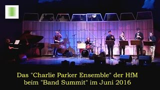 "Ornithology" - Das "Charlie Parker Ensemble" der HfM Dresden -
