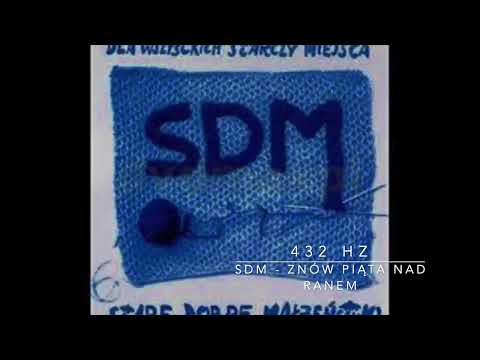 SDM 432 Hz - Znów piąta nad ranem