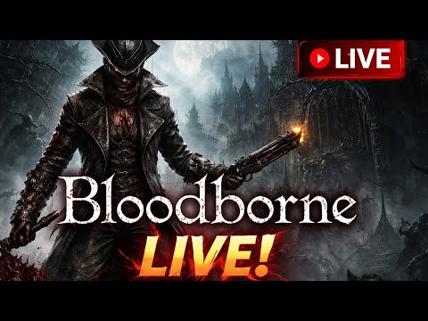 Bloodborne Let The Hunt Begin
