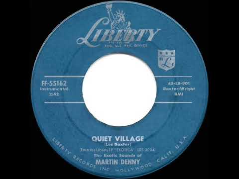 1959 HITS ARCHIVE: Quiet Village - Martin Denny (45 single version)