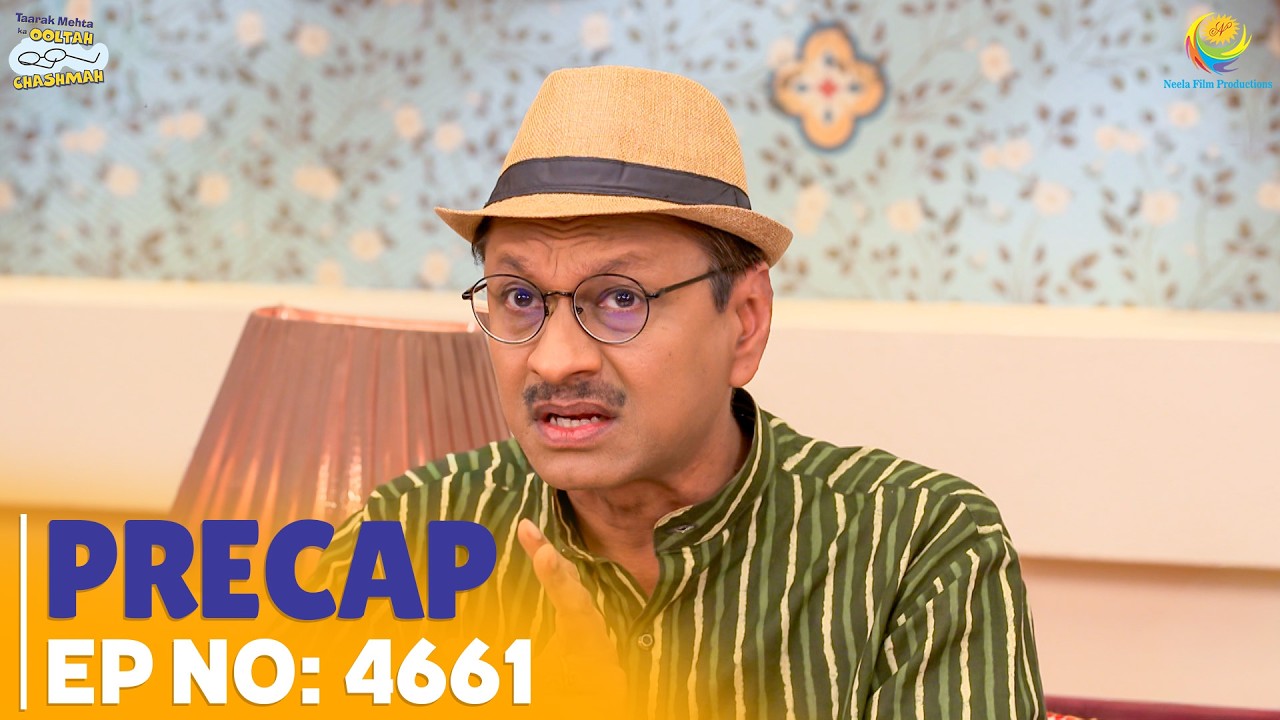 Ep 4661 - PRECAP! | Taarak Mehta Ka Ooltah Chashmah | तारक मेहता का उल्टा चश्मा