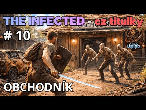 THE INFECTED - EP: 10 - OBCHODNÍK A MOJE PENIAZE: ZA ČO ICH UTRATIŤ ? - CZ titulky - SK / CZ