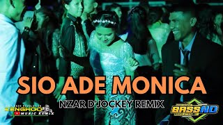 Download lagu BassSentak !!! DJ SIO ADE MONICA - NZAR D'JOCKEY REMIX 2024 mp3