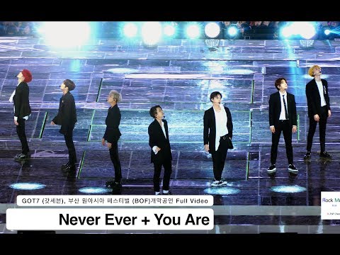 GOT7 (갓세븐)[4K 직캠]Never Ever + You Are,부산원아시아페스티벌 풀캠@171022 락뮤직