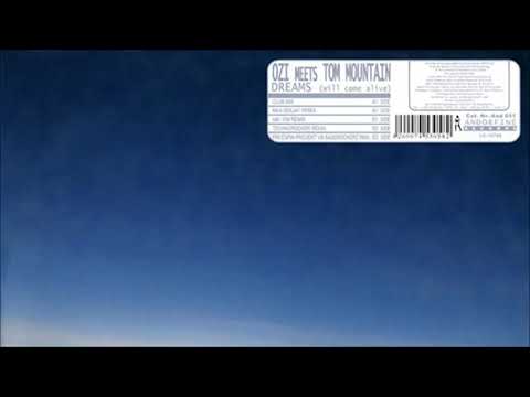 Ozi Meets Tom Mountain - Dreams (Will Come Alive) (Club Mix) (2006)