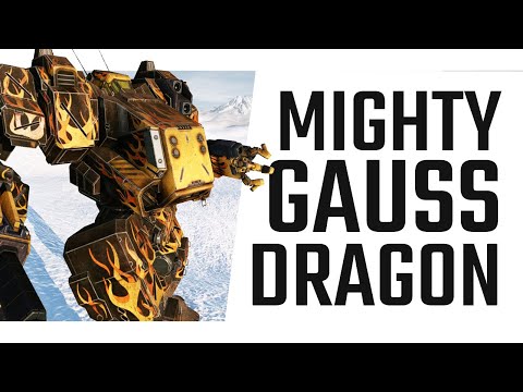 The Mighty Gauss Dragon - Mechwarrior Online The Daily Dose #926