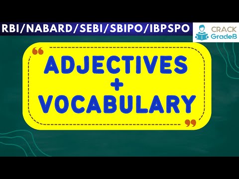 Adjectives+ Vocabulary (English) : RBI/NABARD/SEBI/IBPSPO/ SBIPO Class-34