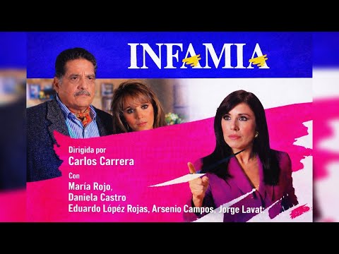 Infamia (1991), de Carlos Carrera con María Rojo, Daniela Castro, Eduardo López Rojas & J.C Casasola