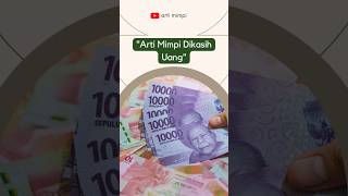 Download lagu Terbaru ‼️ Inilah Arti Mimpi Dikasih Uang, Pertanda Keberuntungan Atau Kesuksesan - Arti Mimpiku mp3