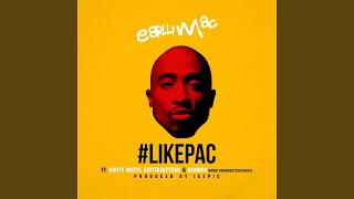 #LikePac (feat. Dusty Mcfly, SayItAintTone & Big Quis)