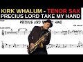 KIRK WHALUM [PRECIUS LORD TAKE MY HAND] TENOR SAXOPHONE SHEET MUSIC