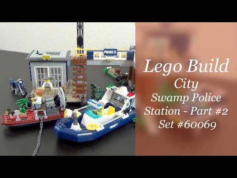 Let's Build - LEGO City Swamp Police Station Set #60069 - Part 2
