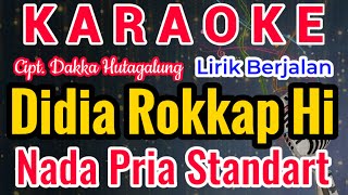 Download lagu DIDIA ROKKAP HI Karaoke Nada Cowo/Pria/Male|Karaoke DIDIA ROKKAP HI Versi Cowo|Cip. Dakka Hutagalung mp3 Download lagu DIDIA ROKKAP HI Karaoke Nada Cowo/Pria/Male|Karaoke DIDIA ROKKAP HI Versi Cowo|Cip. Dakka Hutagalung mp3