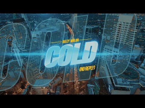 Beezy Waldo - Cold (No Reply) [Official Video]