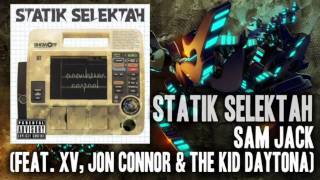 Statik Selektah - Sam Jack (Feat. XV, Jon Connor & The Kid Daytona) (2011)