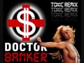 Britney Spears - Toxic (Doctor Banker Remix ...