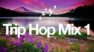 Trip Hop Mix #1 | 313 Eye Exclusive | Music to Help Study/Work/Code