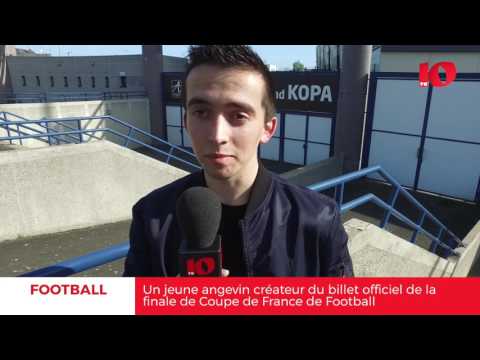 Un jeune angevin créateur officiel du billet de la finale de Coupe de France de Football