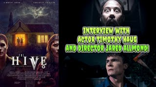 Interview with Actor TIMOTHY HAUG & Director JARED ALLMOND from the film THE HIVE (2023)!