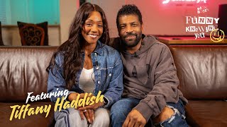 TIFFANY HADDISH FULL EPISODE "FUNNY KNOWING YOU"