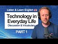 Technology In Everyday Life Part 1 ‍ The Choices We Make Topic Discussion Vocabulary 946