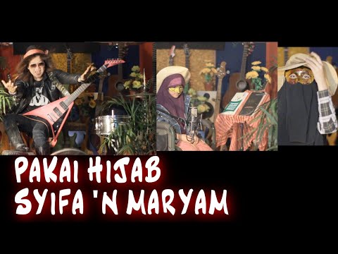 LAGU KHUSUS WANITA | PAKAI HIJAB - SYIFA DAN MARYAM ( OFFICIAL VIDEO MUSIC )