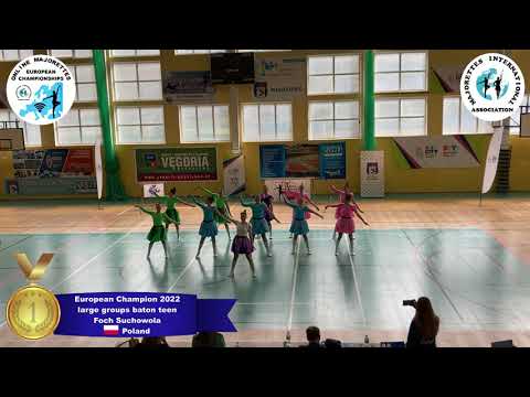 large groups baton teen - European Champion 2022 - Foch
