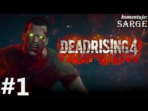 Zagrajmy w Dead Rising 4: Frank Rising DLC [XONE] odc. 1 - Jestem zombiakiem!