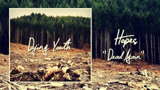 Hopes - Dead Again (Feat. Chris of Prove Your Pride)